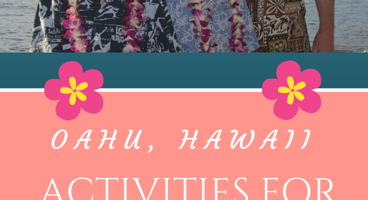 Oahu, Hawaii | Activities For The Entire Family