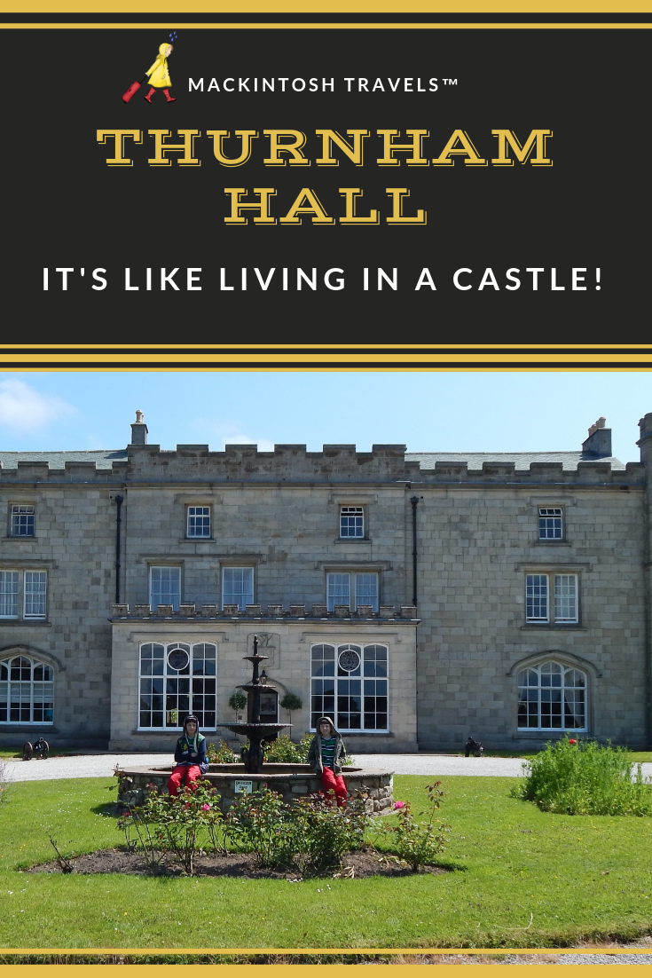 Thurnham Hall | It’s Like Living In A Castle