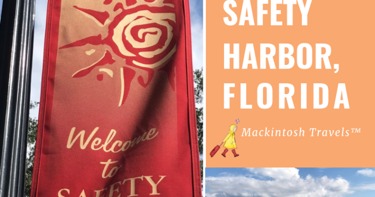 Visiting Safety Harbor, Florida