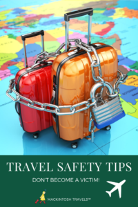 Travel Safety Tips, Don't Become A Victim