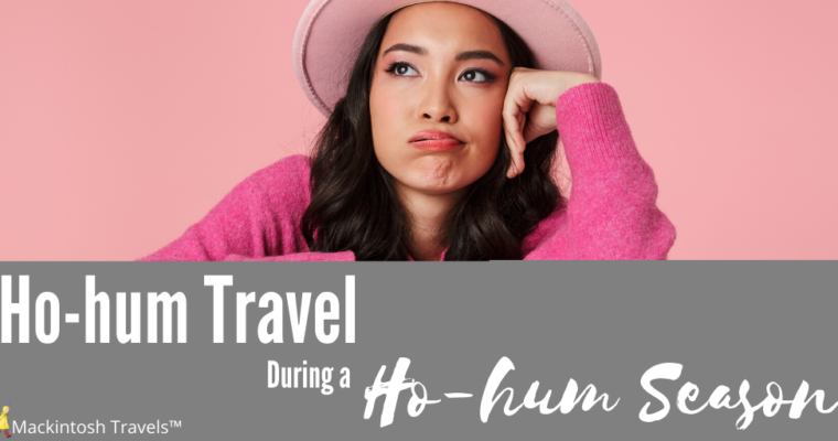 Ho-hum Travel During a Ho-hum Season
