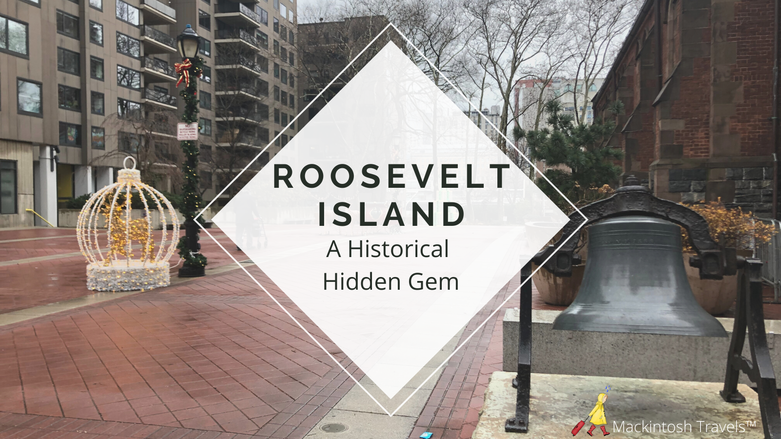 Roosevelt Island | A Historical Hidden Gem