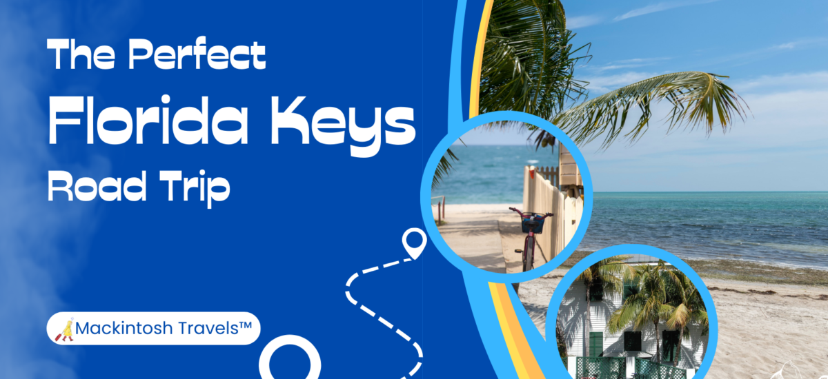 The Perfect Florida Keys Road Trip