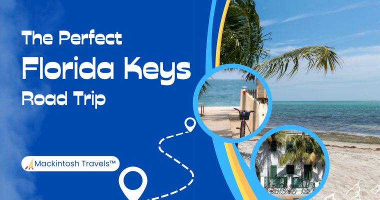 The Perfect Florida Keys Road Trip