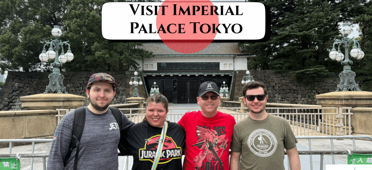 Visit Imperial Palace Tokyo