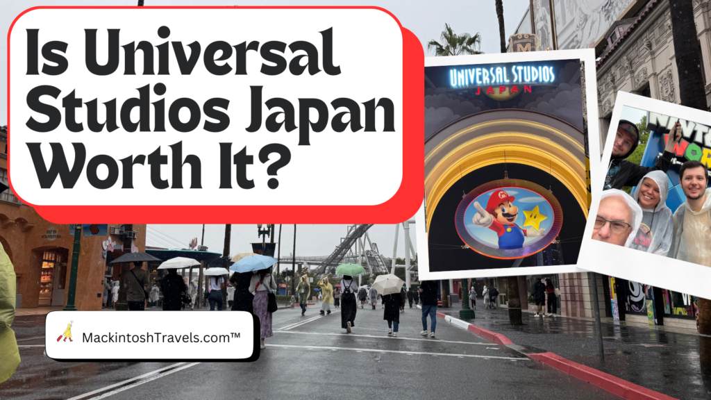 Is Universal Studios Japan Worth It? | Mackintosh Travels™