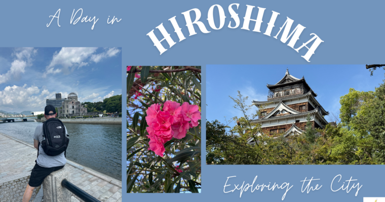 A Day in Hiroshima: Exploring the City